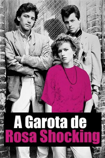 Download do Filme A Garota de Rosa Shocking Torrent (1986) BluRay 720p | 1080p Legendado - Torrent Download