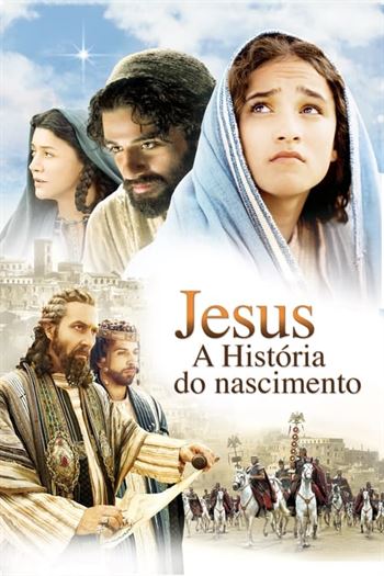 Jesus – A História do Nascimento Torrent (2006) BluRay 720p | 1080p Dublado e Legendado