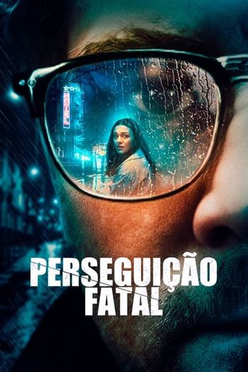 Download do Filme Perseguição Fatal Torrent (2022) WEB-DL 720p | 1080p Dual Áudio e Legendado - Torrent Download