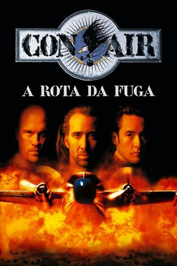 Con Air: A Rota da Fuga Torrent (1997) BluRay 720p | 1080p Dublado e Legendado