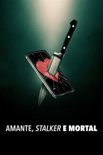 Amante, Stalker e Mortal Torrent (2024) WEB-DL 720p | 1080p Dual Áudio e Legendado