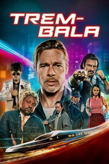 Download do Filme Trem-Bala Torrent (2022) BluRay 720p | 1080p | 2160p Dual Áudio e Legendado - Torrent Download