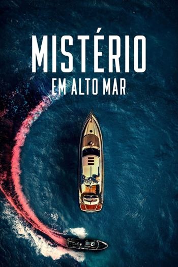 Download Mistério em Alto Mar Torrent (2022) BluRay 720p | 1080p Dual Áudio e Legendado - Torrent Download