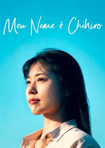 Download do Filme Meu Nome é Chihiro Torrent (2023) BluRay 720p | 1080p | 2160p Legendado - Torrent Download