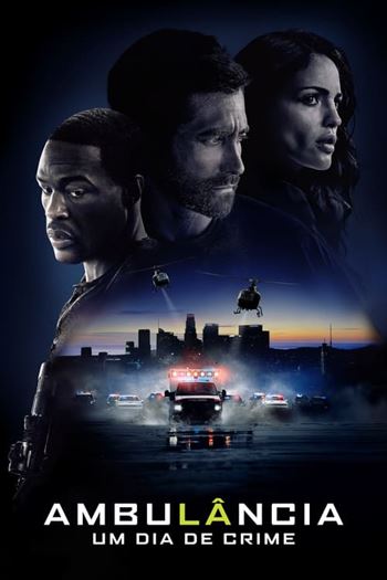 Download do Filme Ambulância: Um Dia de Crime Torrent (2022) BluRay 720p | 1080p | 2160p Dual Áudio e Legendado - Torrent Download