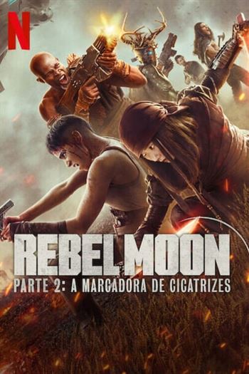 Rebel Moon – Parte 2: A Marcadora de Cicatrizes Torrent (2024) WEB-DL 720p | 1080p Dual Áudio e Legendado