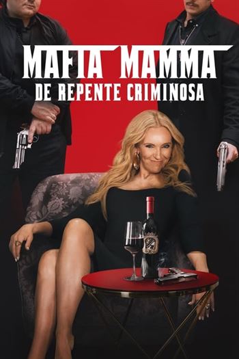 Mafia Mamma: De Repente Criminosa Torrent (2023) BluRay 720p | 1080p Dual Áudio e Legendado