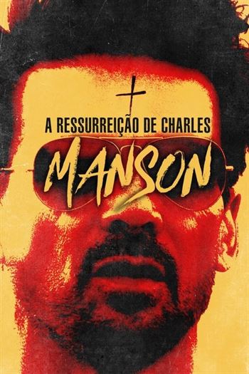 A Ressurreição de Charles Manson Torrent (2023) BluRay 720p | 1080p Dual Áudio e Legendado