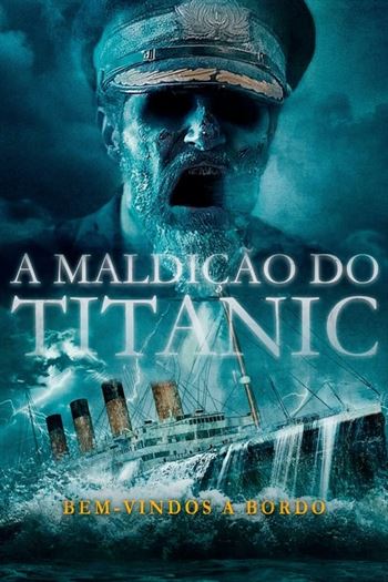 Download do Filme A Maldição do Titanic Torrent (2022) BluRay 720p | 1080p Dual Áudio e Legendado - Torrent Download