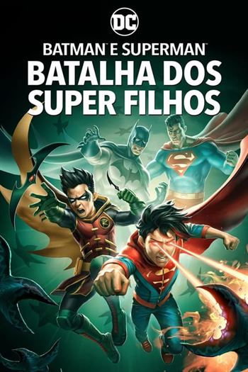 Batman e Superman: Batalha dos Super Filhos Torrent (2022) BluRay 720p | 1080p | 2160p Dual Áudio e Legendado