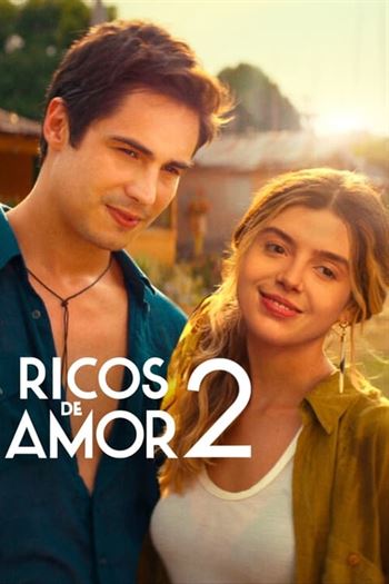 Ricos de Amor 2 Torrent (2023) WEB-DL 720p | 1080p Nacional