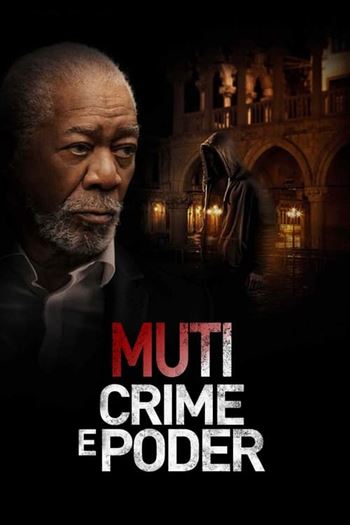 Muti: Crime e Poder Torrent (2023) BluRay 720p | 1080p | 2160p Dual Áudio e Legendado